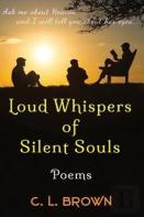 Loud Whispers Of Silent Souls