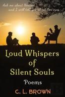 Loud Whispers Of Silent Souls