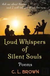 Loud Whispers Of Silent Souls