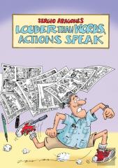 Louder Than Words, Actions Speak