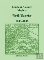 Loudoun County, Virginia Birth Register 1880-1896