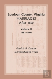 Loudoun County, Virginia Marriages After 1850