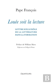 Louée Soit La Lecture : Lettre Sur Le Rôle De La Littérature Dans La Formation