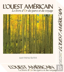 Bertrand.pt - L'Ouest Américain ; Le Livre D'Or Des Parcs Et Du Voyage ; Coffret