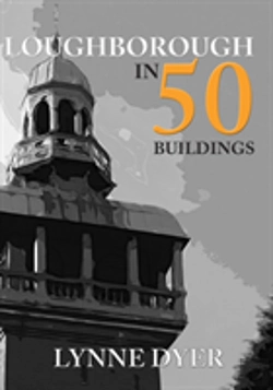 Bertrand.pt - Loughborough In 50 Buildings