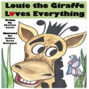 Louie The Giraffe Loves Everything