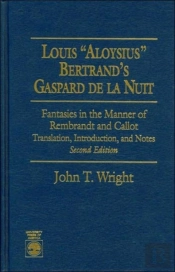 Louis 'Aloysius' Bertrand'S Gaspard De La Nuit