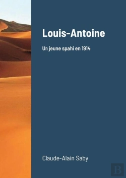 Bertrand.pt - Louis-Antoine - Un Jeune Spahi En 1914