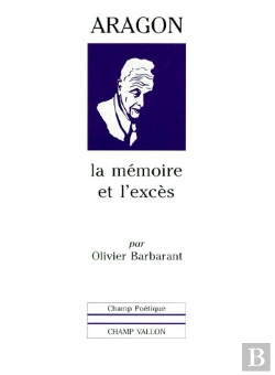 Bertrand.pt - Louis Aragon - La Memoire Et L'Exces