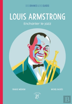 Bertrand.pt - Louis Armstrong ; Enchanter Le Jazz