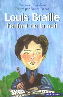 Bertrand.pt - Louis Braille ; L'Enfant De La Nuit