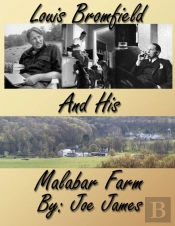 Louis Bromfield And His Malabar Farm