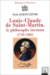 Louis-Claude De Saint Martin, Le Philosophe Inconnu