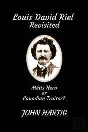 Louis David Riel Revisited