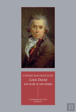 Bertrand.pt - Louis David : Son École Et Son Temps