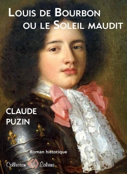 Bertrand.pt - Louis De Bourbon Ou Le Soleil Maudit