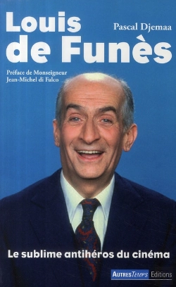 Bertrand.pt - Louis De Funès ; Le Sublime Antihéros Du Cinéma