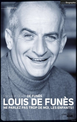 Bertrand.pt - Louis De Funès ; Ne Parlez Pas Trop De Moi, Les Enfants !