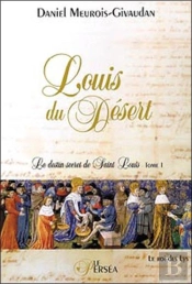 Louis Du Desert T.1 ; Le Roi Des Lys