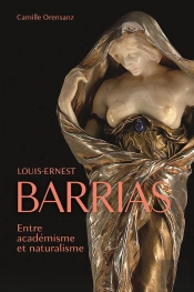Louis-Ernest Barrias (1841-1905) : Entre Académisme Et Naturalisme