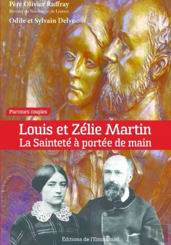 Bertrand.pt - Louis Et Zélie Martin ; La Sainteté À Portée De Main
