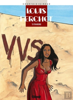 Bertrand.pt - Louis Ferchot Tome 6 ; Trahisons