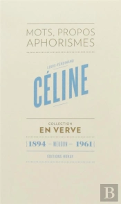Louis Ferdinand Celine En Verve