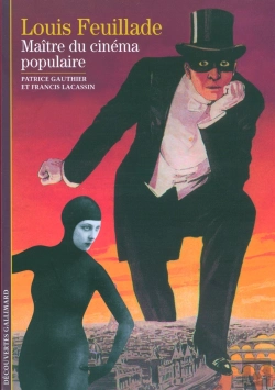 Bertrand.pt - Louis Feuillade ; Maître Du Cinéma Populaire