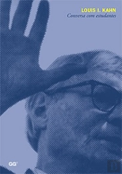 Bertrand.pt - Louis I. Kahn - Conversa com Estudantes