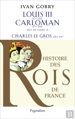 Bertrand.pt - Louis Iii, Carloman Et Charles Le Gros