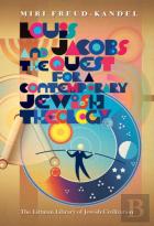 Louis Jacobs And The Quest For A Contemporary Jewish Theology