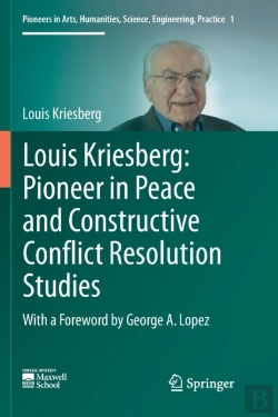 Bertrand.pt - Louis Kriesberg: Pioneer In Peace And Constructive Conflict Resolution Studies