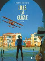 Louis La Guigne ; Intégrale Tome 1 ; Tome 1 À Tome 5