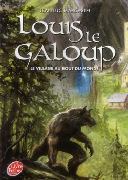 Bertrand.pt - Louis Le Galoup - T.1 - Le Village Au Bout Du Monde