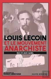 Louis Lecoin Et Le Mouvement Anarchiste