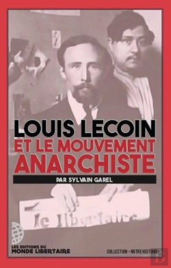 Bertrand.pt - Louis Lecoin Et Le Mouvement Anarchiste