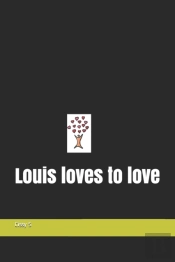 Louis Loves To Love