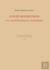 Louis Massignon O La Hospitalidad Al Extranjero