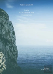 Louis Ou Le Chemin Des Renaissances