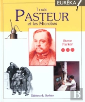 Louis Pasteur Et Les Microbes