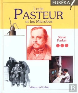Bertrand.pt - Louis Pasteur Et Les Microbes
