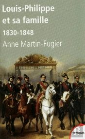 Louis-Philippe Et Sa Famille ; 1830-1848