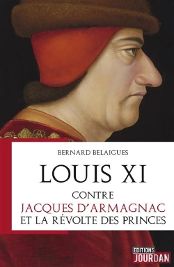 Bertrand.pt - Louis Xi Contre Jacques D'Armagnac Et La Revolte Des Princes