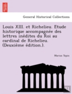 Bertrand.pt - Louis Xiii. Et Richelieu. E Tude Histori