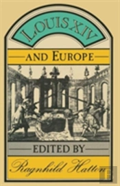 Louis Xiv And Europe
