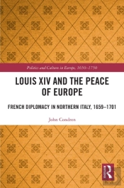 Louis Xiv And The Peace Of Europe