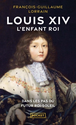 Bertrand.pt - Louis Xiv : L'Enfant Roi
