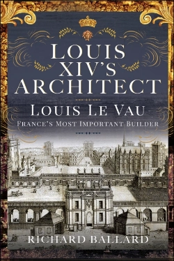 Bertrand.pt - Louis Xiv'S Architect