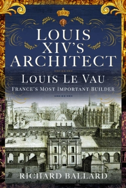Bertrand.pt - Louis Xiv'S Architect