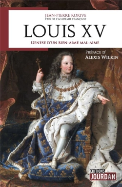 Bertrand.pt - Louis Xv : Genèse D'Un Bien-Aimé Mal-Aimé